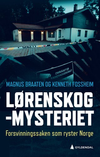 "Lørenskog-mysteriet forsvinningssaken som ryster Norge" av Magnus Braaten