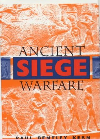"Ancient Siege Warfare" av Paul Bentley Kern