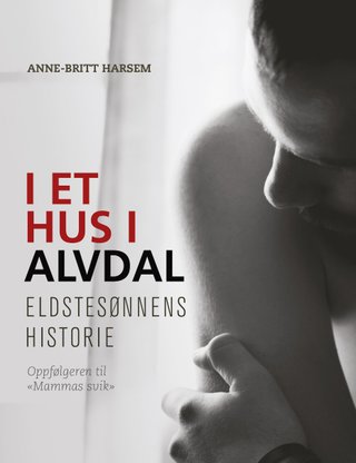 "I et hus i Alvdal eldstesønnens historie" av Anne-Britt Harsem