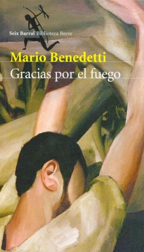 "Gracias Por El Fuego (Spanish Edition)" av Mario Benedetti