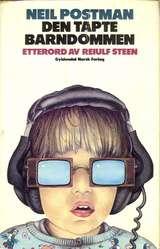 "Den tapte barndommen" av Neil Postman