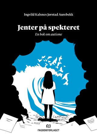 Jenter på spekteret - en bok om autisme