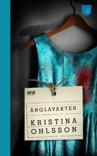 "Änglavakter" av Kristina Ohlsson