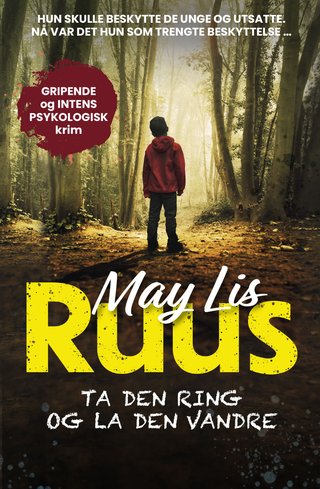 "Ta den ring og la den vandre" av May Lis Ruus