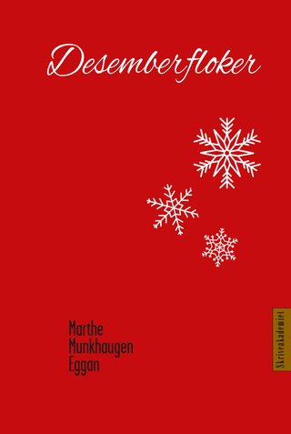 "Desemberfloker noveller" av Marthe Munkhaugen Eggan