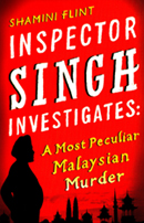 A most peculiar Malaysian murder - inspector Singh investigates