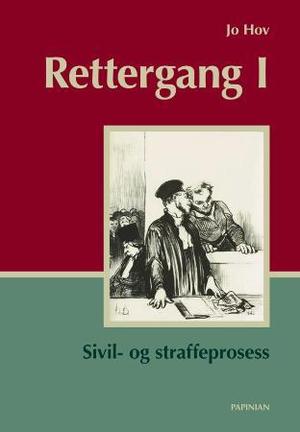 "Rettergang I - sivil- og straffeprosess" av Jo Hov