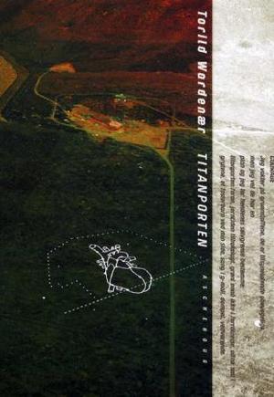 "Titanporten dikt" av Torild Wardenær