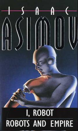 "I, robot ; Robots and empire" av Isaac Asimov