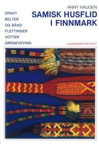 "Samisk husflid i Finnmark" av Anny Haugen