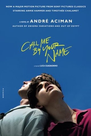 "Call Me by Your Name A Novel" av André Aciman