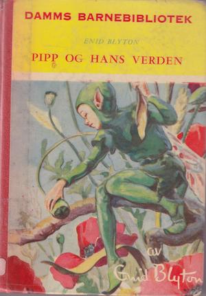 "Pipp og hans verden Damms barnebibliotek 39" av Enid Blyton