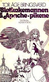 Bl²tkakemannen & apache-pikene