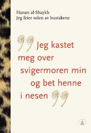 "Jeg feier solen av hustakene - historier" av Hanan al-Shaykh