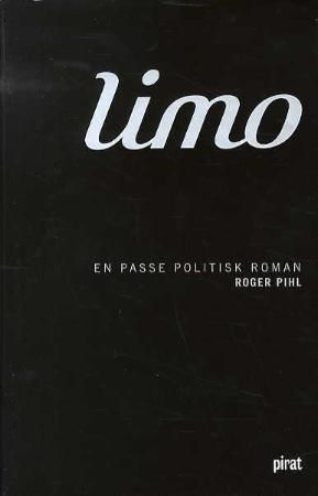Limo - en passe politisk roman