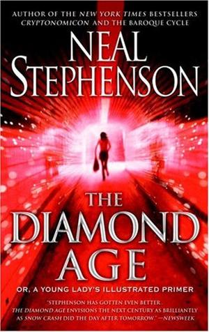 The Diamond Age - Or, a Young Lady's Illustrated Primer (Bantam Spectra Book)