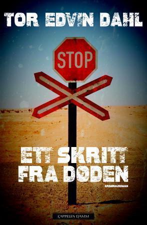 "Ett skritt fra døden - kriminalroman" av Tor Edvin Dahl
