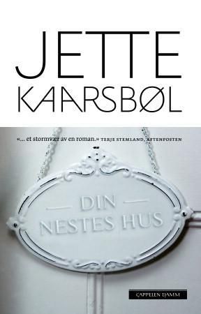 "Din nestes hus" av Jette A. Kaarsbøl