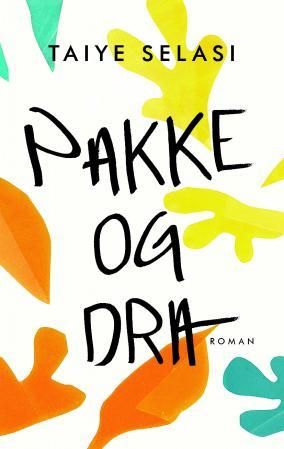 "Pakke og dra" av Taiye Selasi