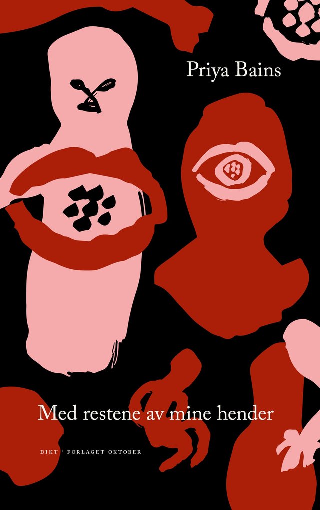 "Med restene av mine hender - dikt" av Priya Bains