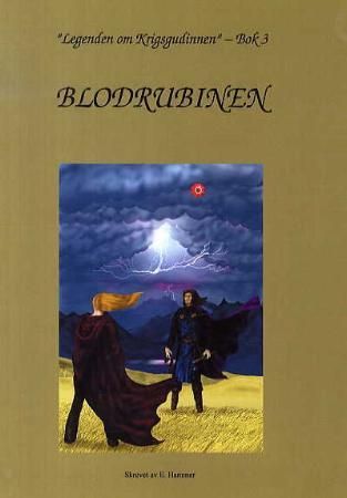 Blodrubinen - legenden om Krigsgudinnen : tredje bok