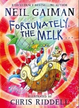 "Fortunately, the milk" av Neil Gaiman