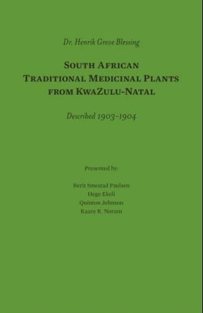 "South African traditional medicinal plants from KwaZulu-Natal - described 1903-1904" av Henrik Greve Blessing