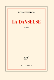 "La danseuse" av Patrick Modiano