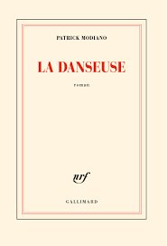 "La danseuse" av Patrick Modiano