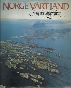 Norge vårt land. Introduksjonsbind - som det stiger fram