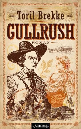 "Gullrush - roman" av Toril Brekke