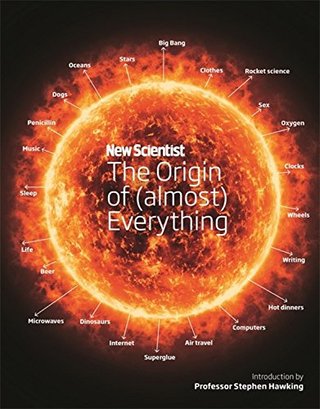New Scientist - The Origin of (almost) Everything