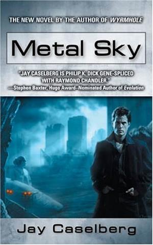 "Metal Sky" av Jay Caselberg