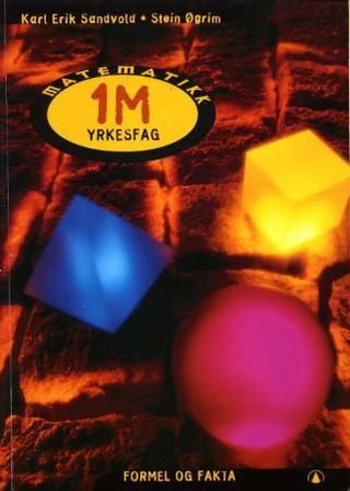 Matematikk 1M - yrkesfag : formel og fakta