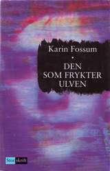 Den som frykter ulven