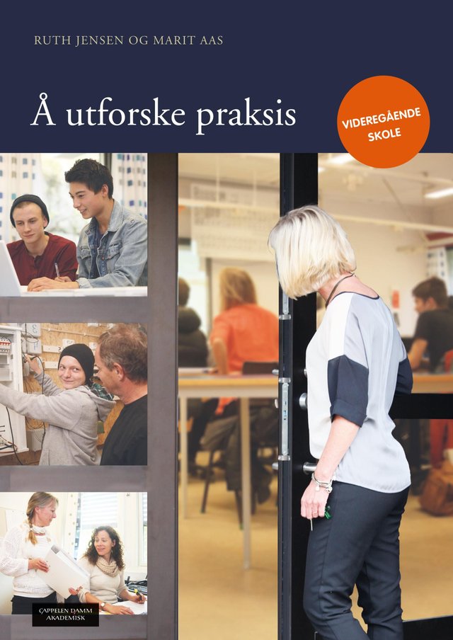 "Å utforske praksis - videregående" av Ruth Jensen