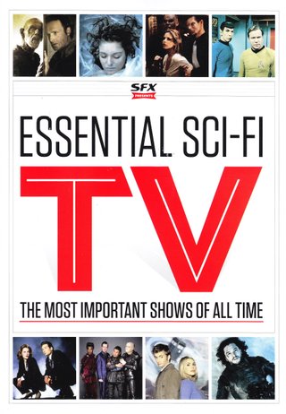 "SFX Presents Essential Scf-Fi TV The Most Important Shows of all Time" av Richard Edwards