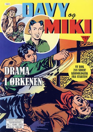"Davy og Miki - Bok 15 Davy Crocket - Den mystiske mister Smith - Davys verste mareritt! - Kaptein Miki - Drama i ørkenen - Den lovløse!" av Guiseppe Casarotti