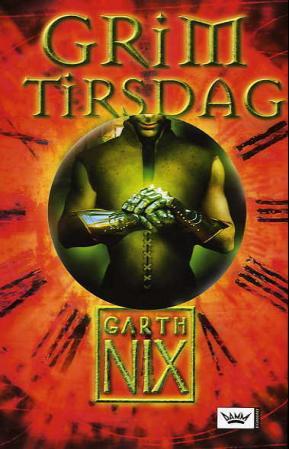 "Grim Tirsdag" av Garth Nix