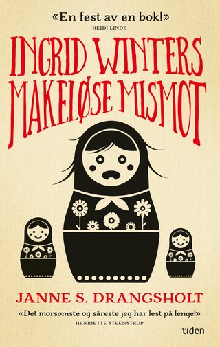 "Ingrid Winters makeløse mismot roman" av Janne S. Drangsholt