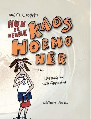 "Kaoshormoner hun er henne" av Anette S. Bjørke