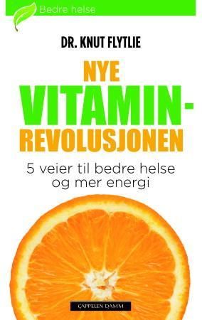 "Nye vitaminrevolusjonen" av Knut Flytlie