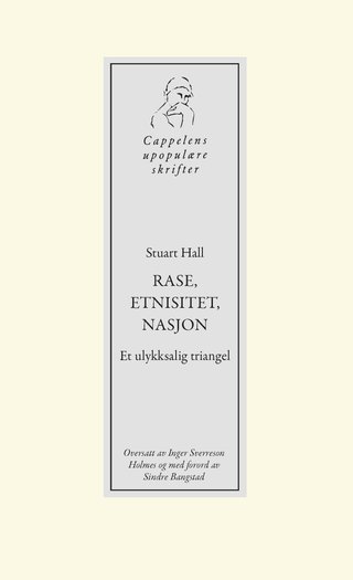 Rase, etnisitet, nasjon - et ulykksalig triangel