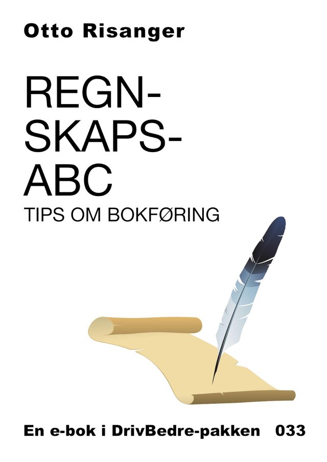 "Regnskaps-ABC tips om bokføring 2016" av Otto Risanger