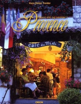 Blant vin og venner i Provence