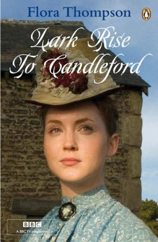 "Lark Rise to Candleford A Trilogy" av Flora Thompson