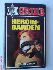 "Heroinbanden - Gribb-serien 44" av Carl Cason