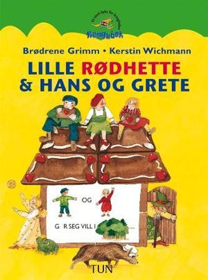 "Lille Rødhette og Hans og Grete" av Jacob Grimm