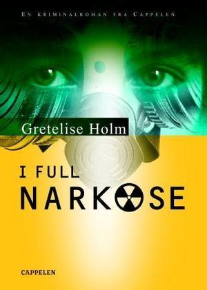 "I full narkose" av Gretelise Holm
