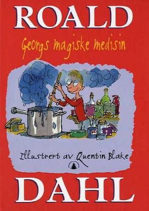 "Georgs magiske medisin" av Roald Dahl